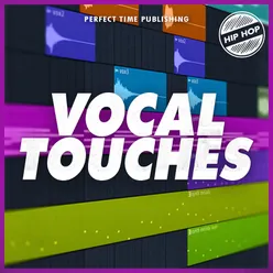 Vocal Touches