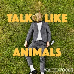 Talk Like Animals