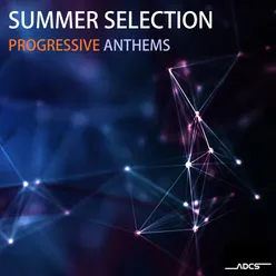 Summer Selection Progressive Anthems