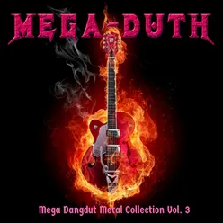 Mega-Duth: Mega Dangdut Metal Collection, Vol. 3