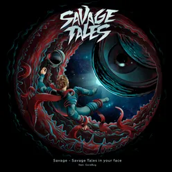 Savage Tales in Your Face!