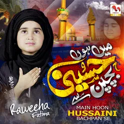 Main Hoon Hussaini Bachpan Se