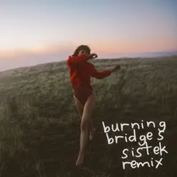 Burning Bridges (Sistek Remix)
