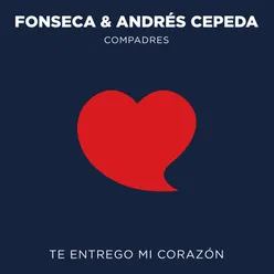 Te Entrego Mi Corazón