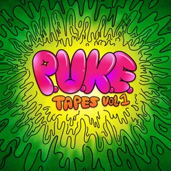 P.U.K.E Tapes, Vol. 1