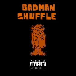 Badman Shuffle