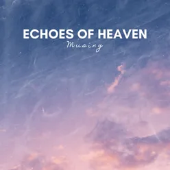 Echoes of Heaven