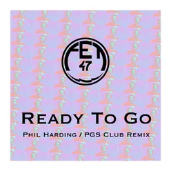 Ready to Go (Phil Harding/PGS Club Remix)