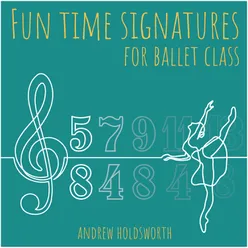 Fun Time Signatures for Ballet Class