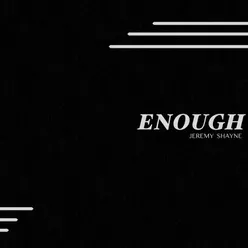 Enough