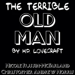 The Terrible Old Man by H.P. Lovecraft