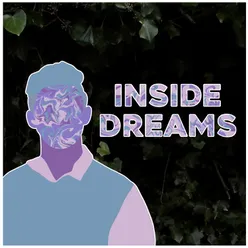 Inside Dreams