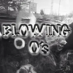 Blowing O's