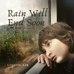 Rain Will End Soon