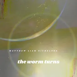 The Worm Turns