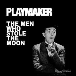 The Men Who Stole the Moon