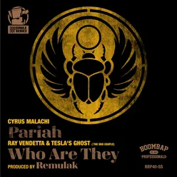 Pariah / Who Are They