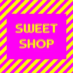 The Sweet Shop