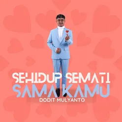 Sehidup Semati Sama Kamu