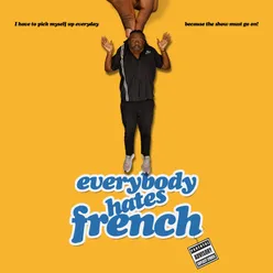 Everybody Hates French