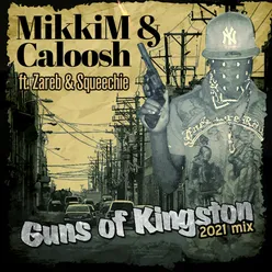 Guns of Kingston (2021 Mix)