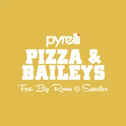 Pizza & Baileys