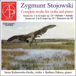 Stojowski: Complete Works for Violin and Piano