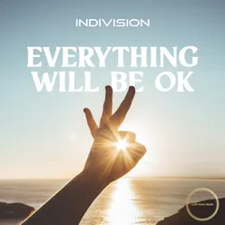 Everything Will Be Ok