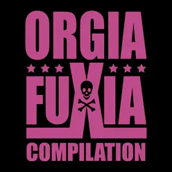 Orgia Fuxia Compilation