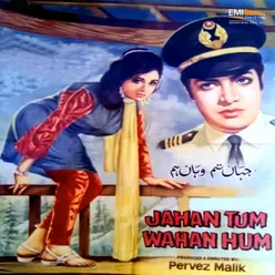 Jahan Tum Wahan Hum (Original Motion Picture Soundtrack)