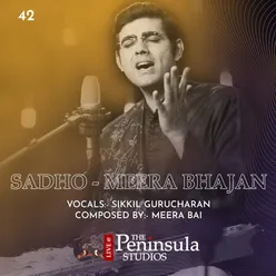 Sadho - Meera Bhajan (Live)