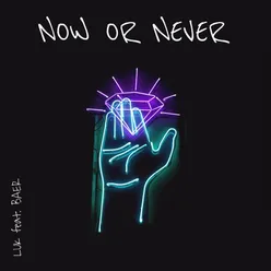 Now or Never