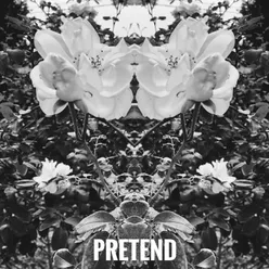 Pretend