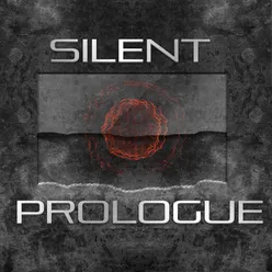 Silent Prologue