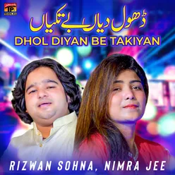 Dhol Diyan Be Takiyan - Single