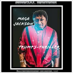 Trump's Thriller Maga Jackson
