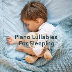 Piano Lullabies for Sleeping