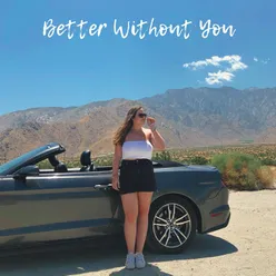 Better Without You