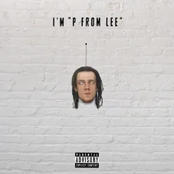 I'm P from Lee (Intro)