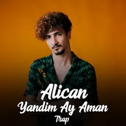 Yandim Ay Aman (Trap)