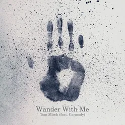 Wander With Me