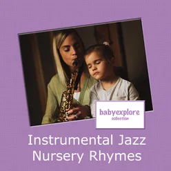 Instrumental Jazz Nursery Rhymes