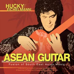 Asean Guitar (Fusion of South East Asian Music)