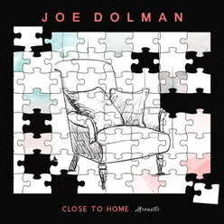 Close to Home (Acoustic)