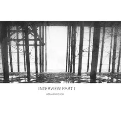 Interview, Pt. 1