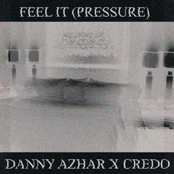 Feel It (Pressure)