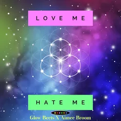 Love Me Hate Me