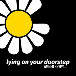 Lying on Your Doorstep