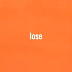 Lose