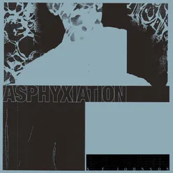 Asphyxiation